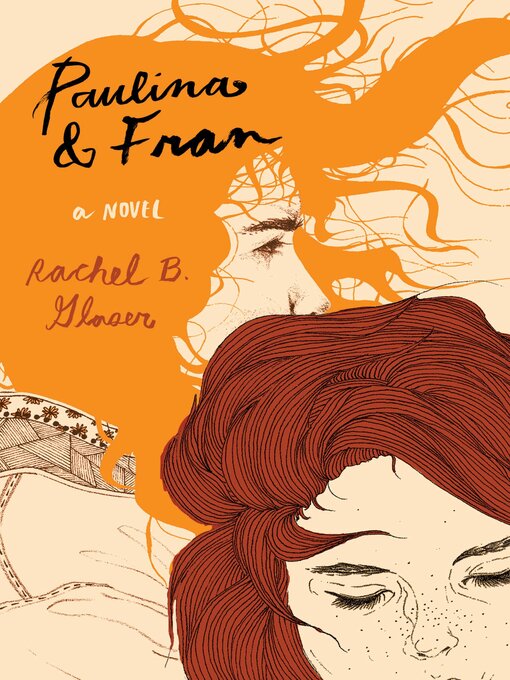 Title details for Paulina & Fran by Rachel B. Glaser - Available